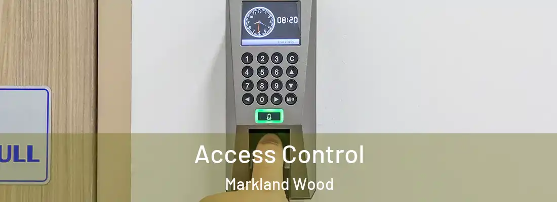 Access Control Markland Wood