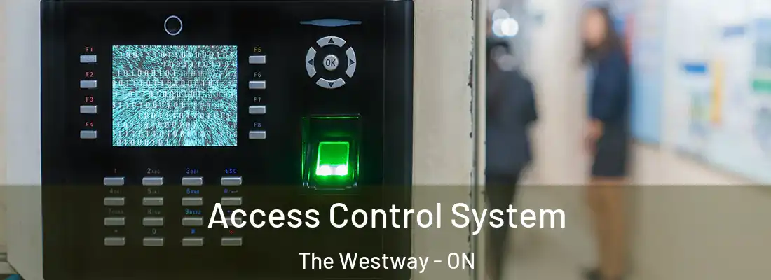  Access Control System The Westway - ON