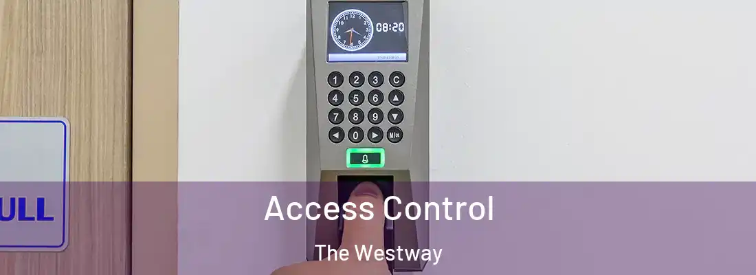 Access Control The Westway