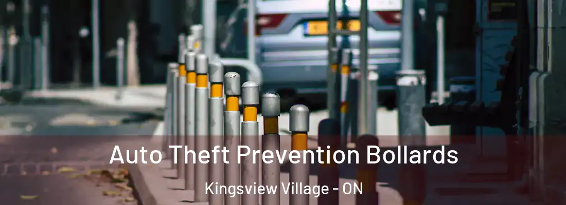  Auto Theft Prevention Bollards Kingsview Village - ON