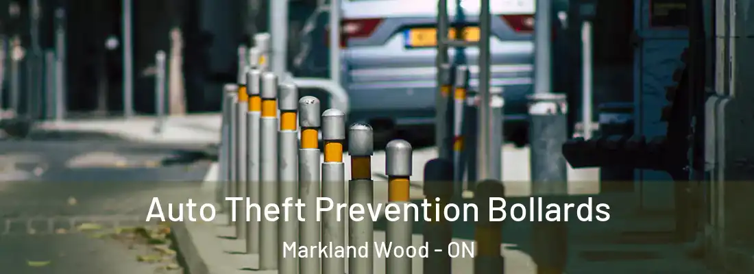  Auto Theft Prevention Bollards Markland Wood - ON