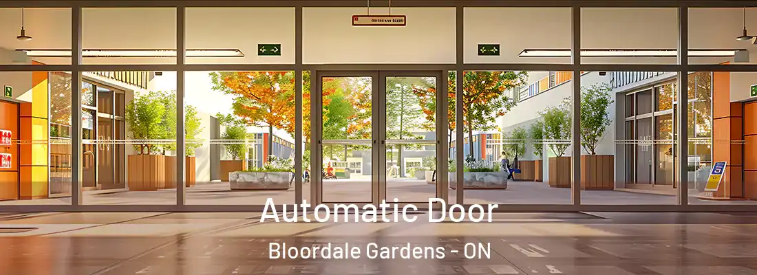  Automatic Door Bloordale Gardens - ON