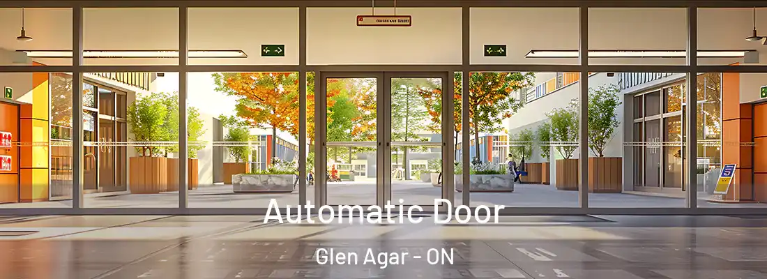  Automatic Door Glen Agar - ON
