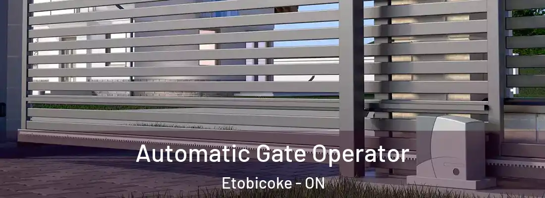  Automatic Gate Operator Etobicoke - ON