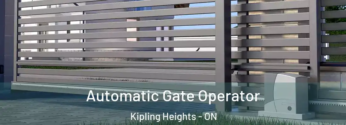  Automatic Gate Operator Kipling Heights - ON