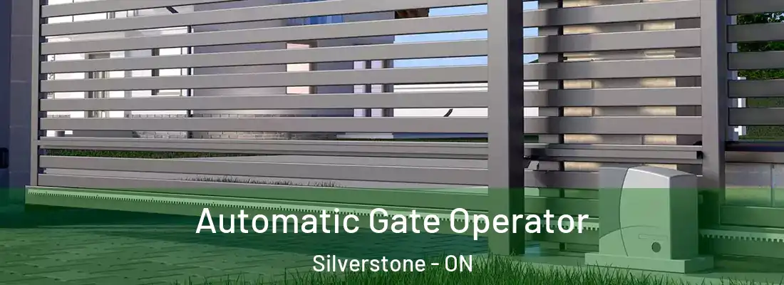  Automatic Gate Operator Silverstone - ON