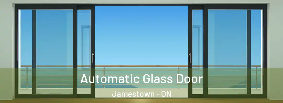  Automatic Glass Door Jamestown - ON