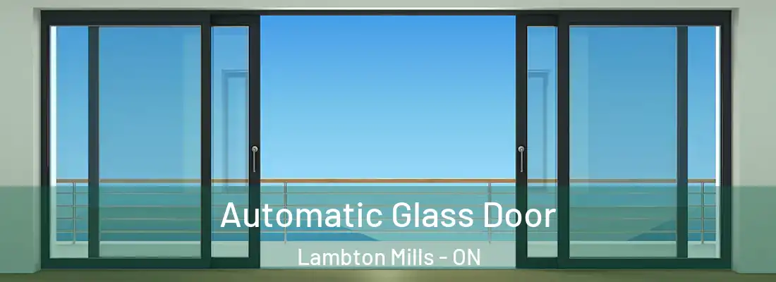  Automatic Glass Door Lambton Mills - ON