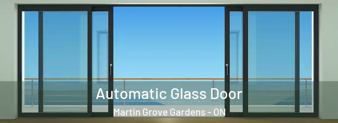  Automatic Glass Door Martin Grove Gardens - ON