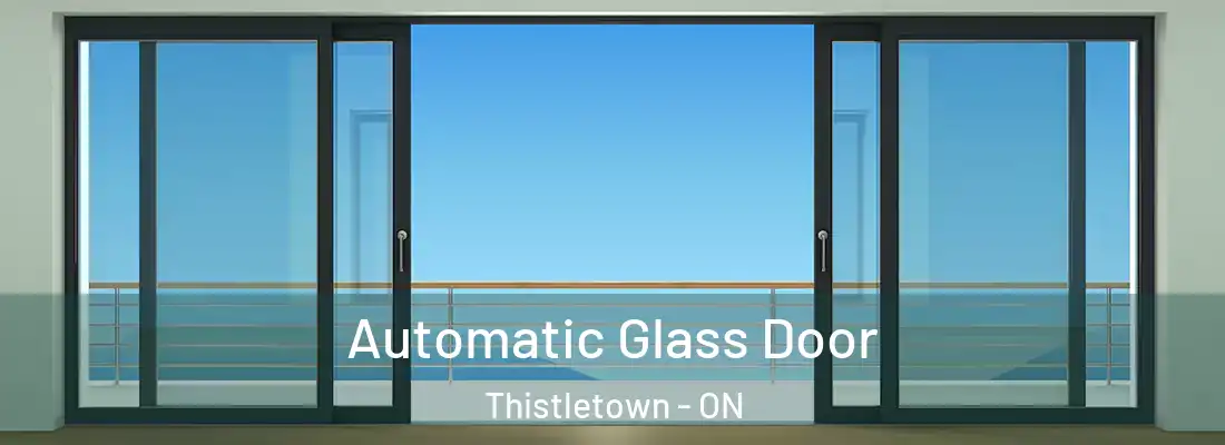  Automatic Glass Door Thistletown - ON