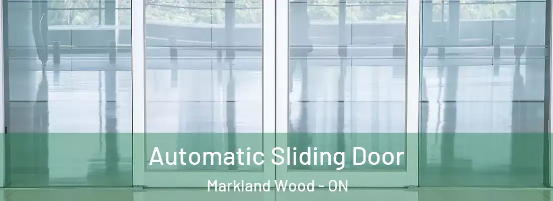 Automatic Sliding Door Markland Wood - ON