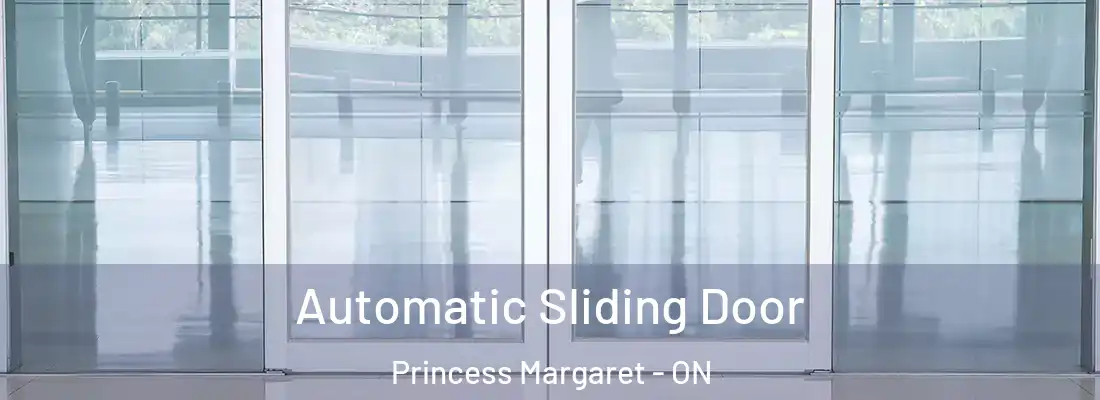  Automatic Sliding Door Princess Margaret - ON