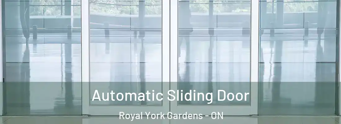 Automatic Sliding Door Royal York Gardens - ON