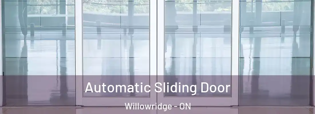  Automatic Sliding Door Willowridge - ON
