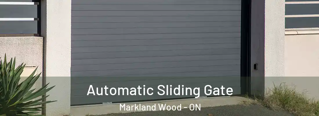  Automatic Sliding Gate Markland Wood - ON