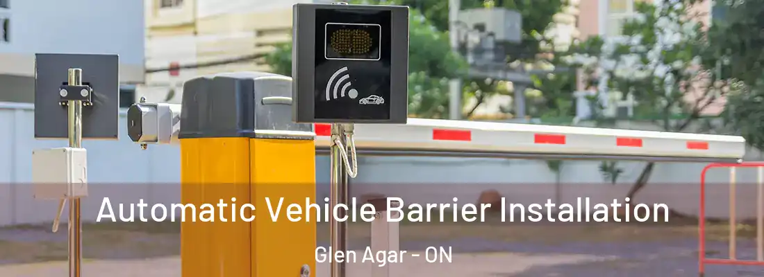  Automatic Vehicle Barrier Installation Glen Agar - ON