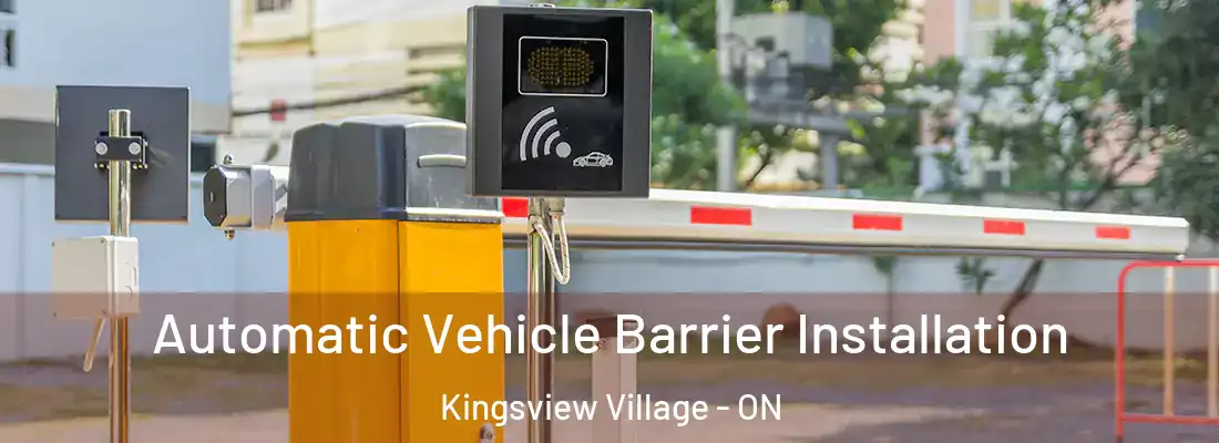 Automatic Vehicle Barrier Installation Kingsview Village - ON
