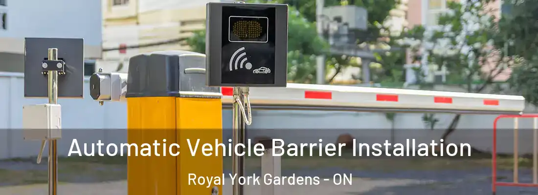  Automatic Vehicle Barrier Installation Royal York Gardens - ON