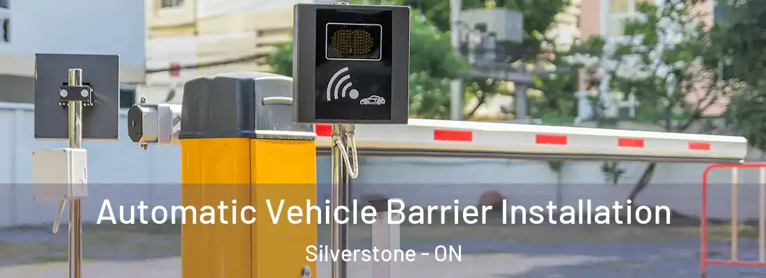  Automatic Vehicle Barrier Installation Silverstone - ON
