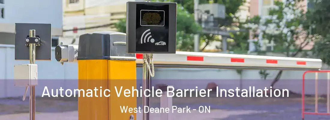  Automatic Vehicle Barrier Installation West Deane Park - ON