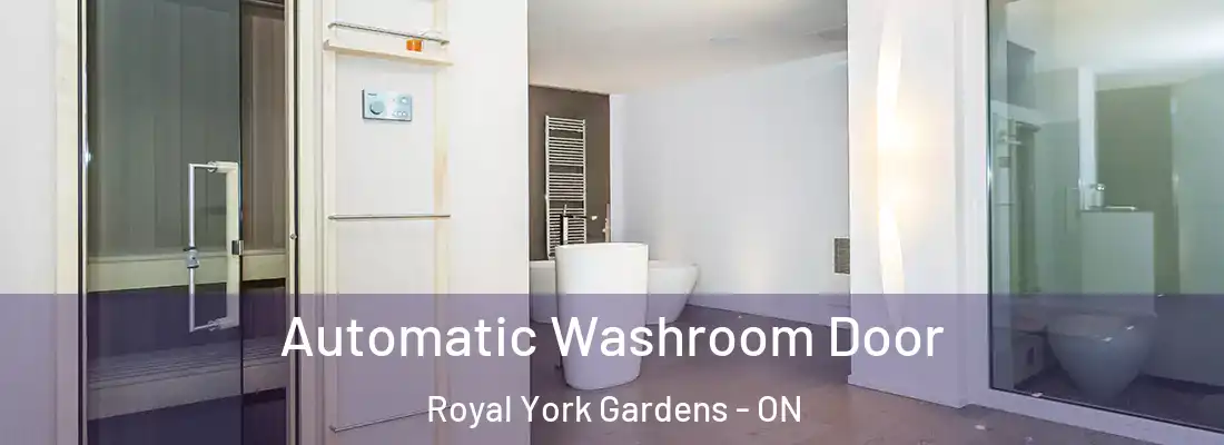  Automatic Washroom Door Royal York Gardens - ON