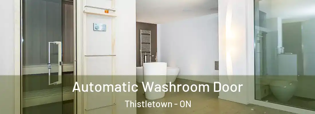  Automatic Washroom Door Thistletown - ON