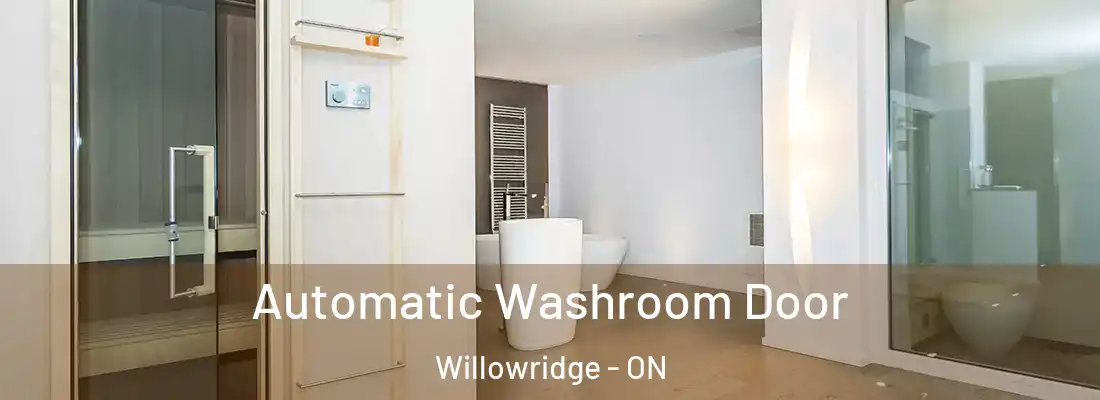  Automatic Washroom Door Willowridge - ON