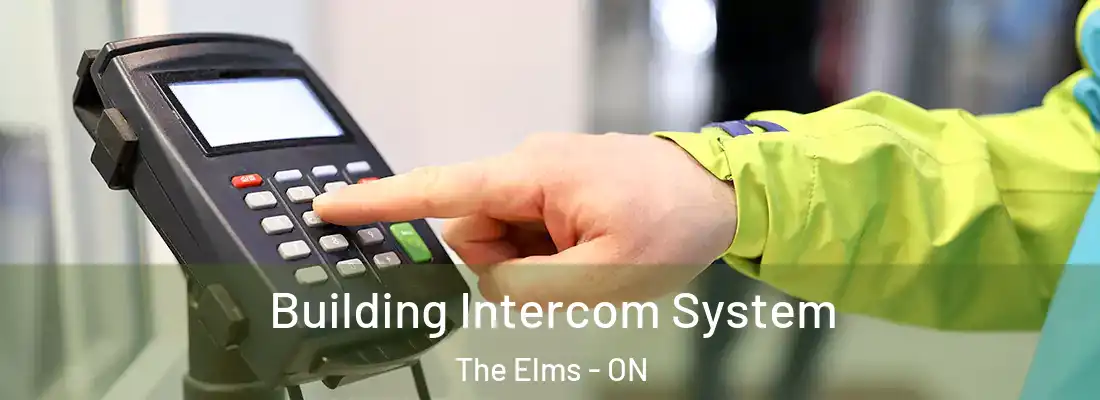  Building Intercom System The Elms - ON