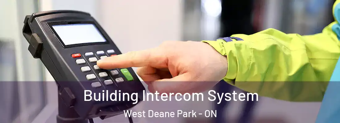  Building Intercom System West Deane Park - ON