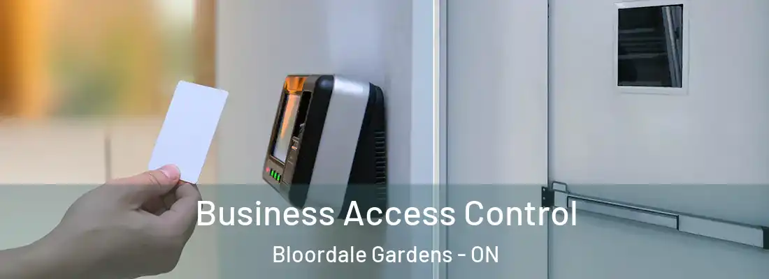  Business Access Control Bloordale Gardens - ON