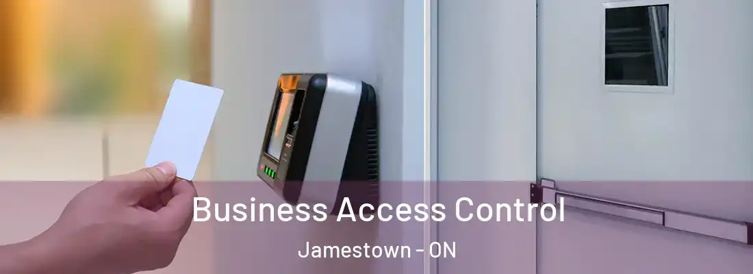  Business Access Control Jamestown - ON