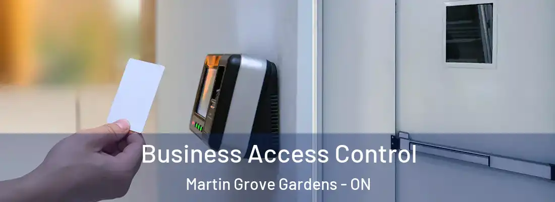  Business Access Control Martin Grove Gardens - ON