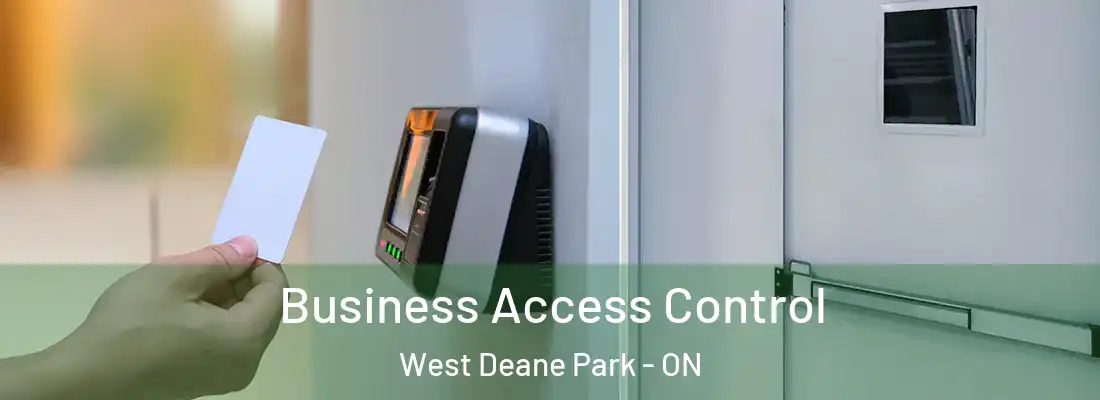  Business Access Control West Deane Park - ON