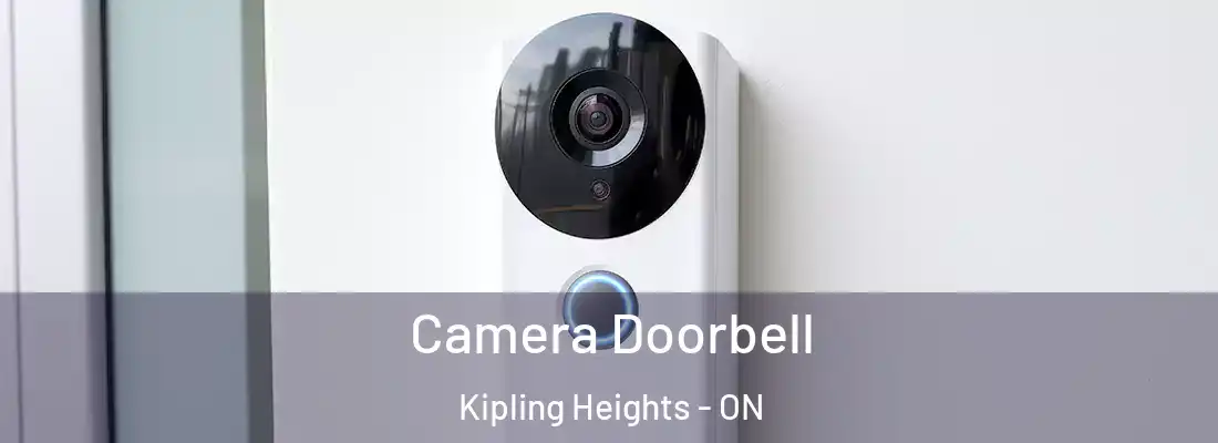  Camera Doorbell Kipling Heights - ON