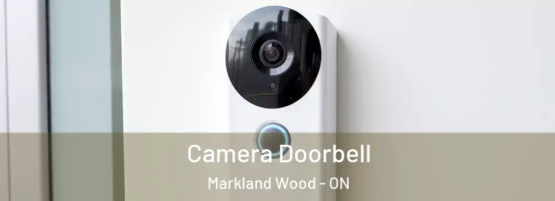  Camera Doorbell Markland Wood - ON