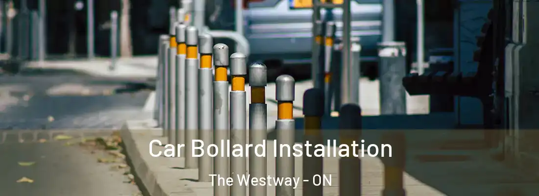  Car Bollard Installation The Westway - ON