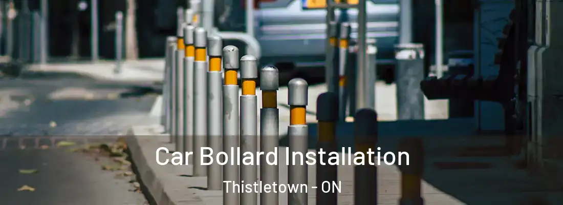  Car Bollard Installation Thistletown - ON