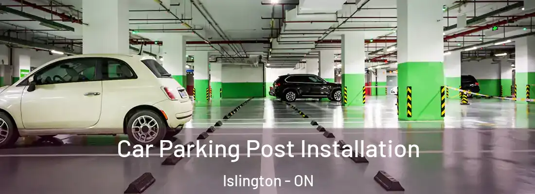 Car Parking Post Installation Islington - ON