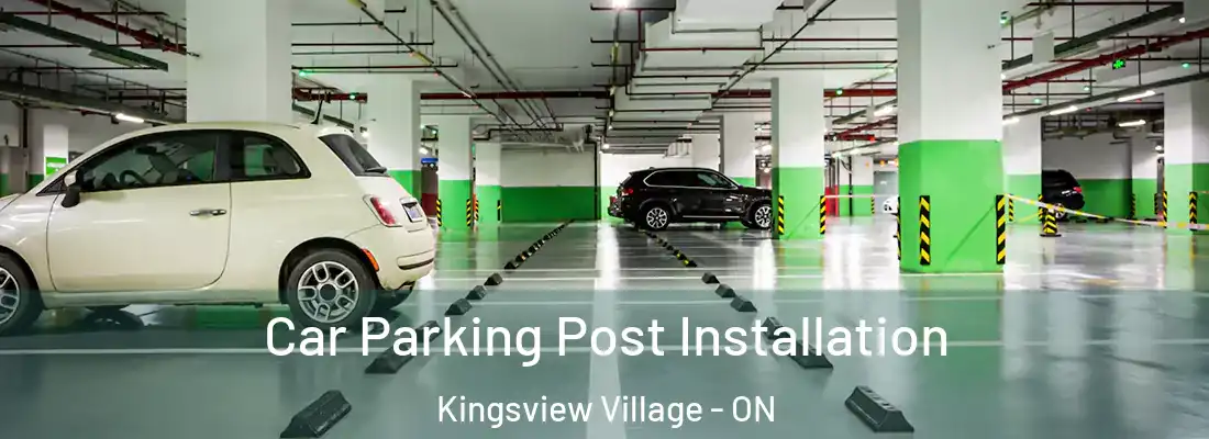  Car Parking Post Installation Kingsview Village - ON