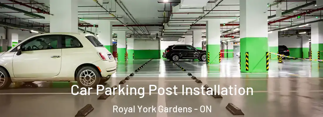  Car Parking Post Installation Royal York Gardens - ON