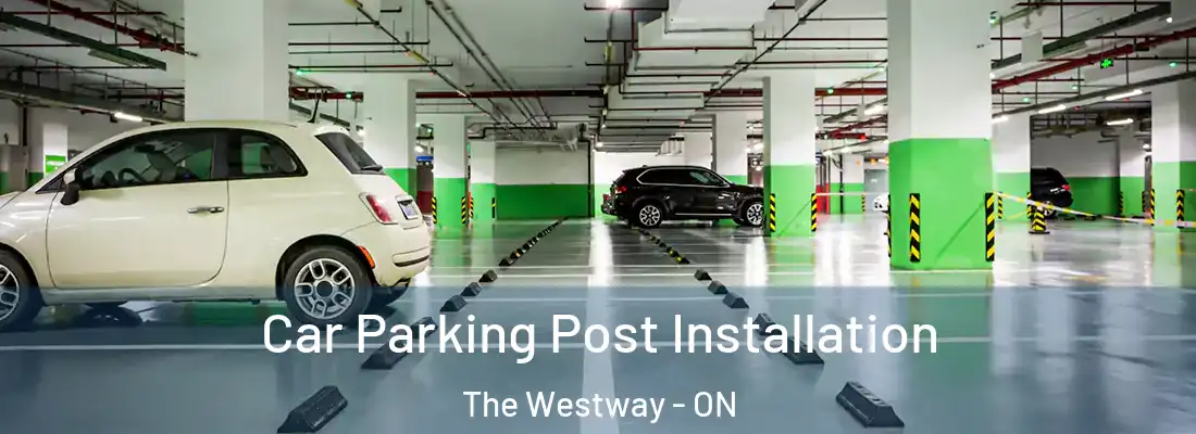  Car Parking Post Installation The Westway - ON