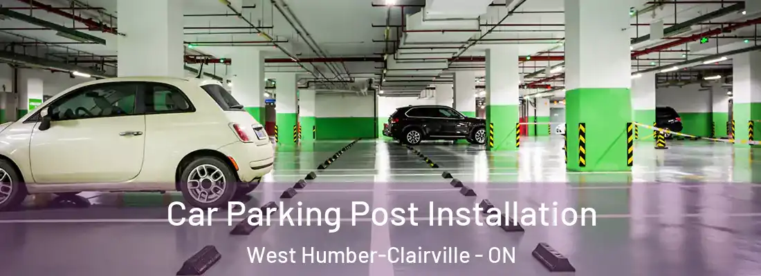  Car Parking Post Installation West Humber-Clairville - ON