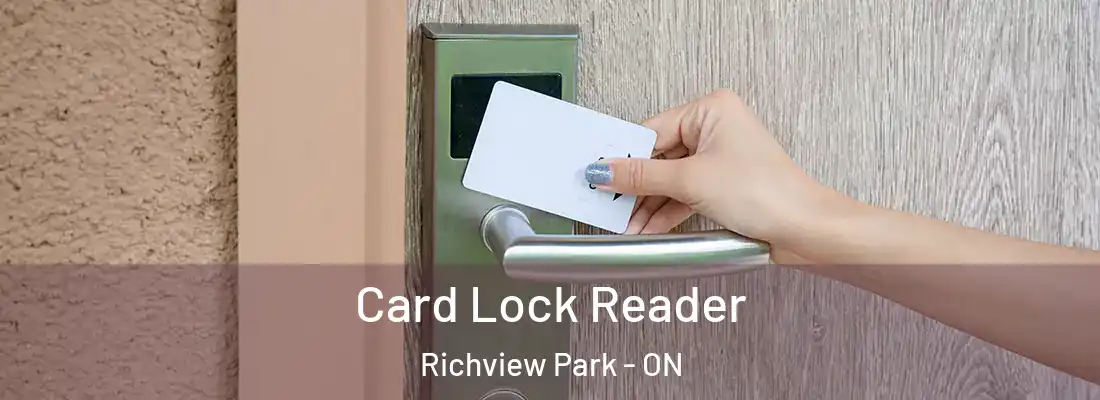  Card Lock Reader Richview Park - ON