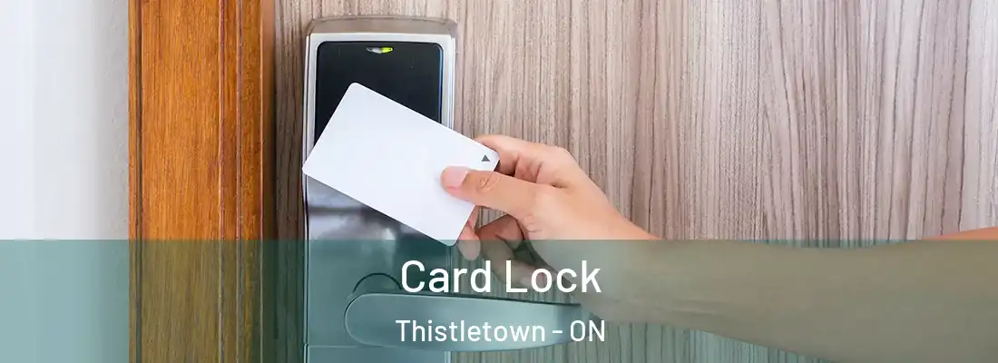  Card Lock Thistletown - ON
