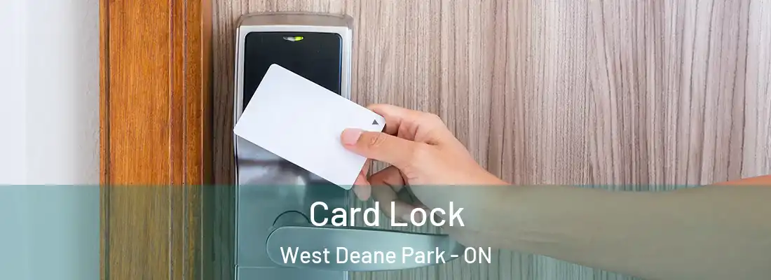  Card Lock West Deane Park - ON
