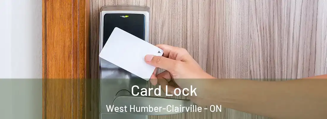  Card Lock West Humber-Clairville - ON