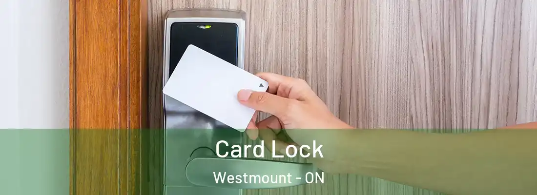  Card Lock Westmount - ON