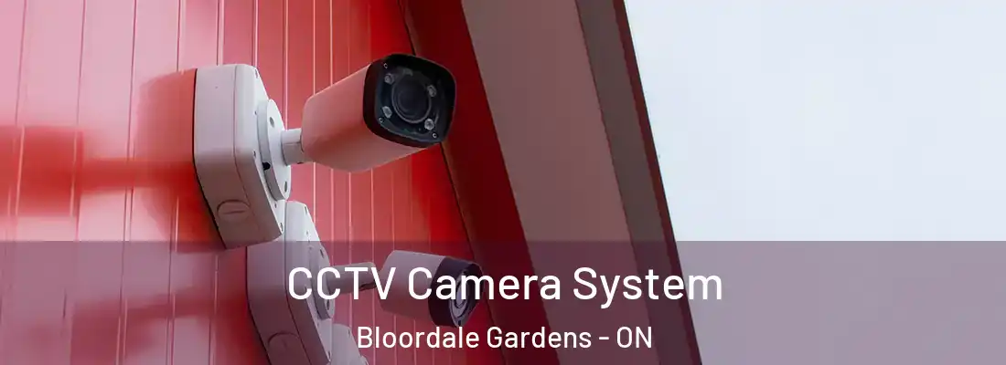  CCTV Camera System Bloordale Gardens - ON