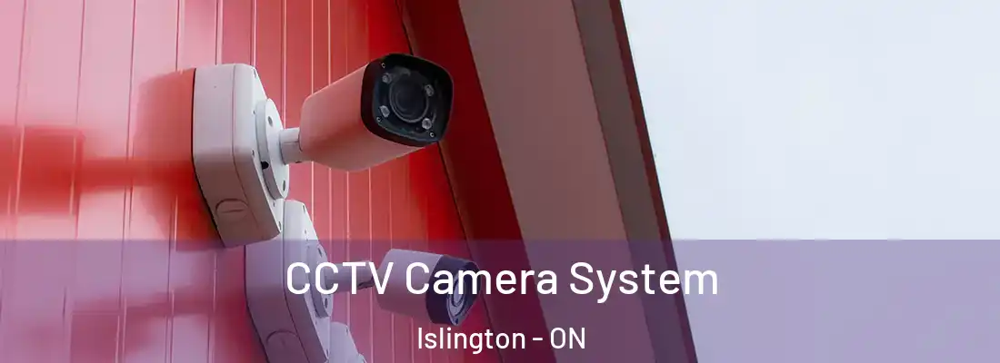  CCTV Camera System Islington - ON