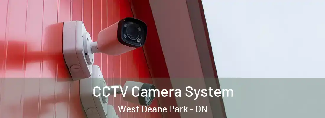  CCTV Camera System West Deane Park - ON